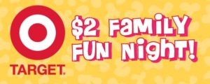 target $2 family fun night 