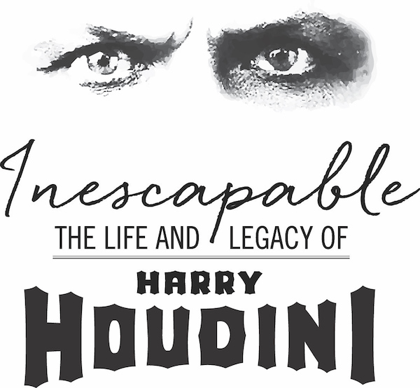 Harry Houdini Exhibit in Baltimore at the Jewish Museum of MD